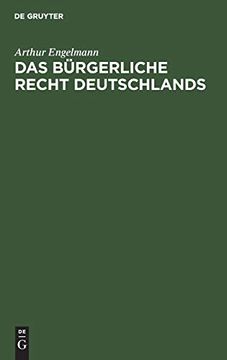 portada Das Bürgerliche Recht Deutschlands: Mit Einschluß des Handels-, Wechsel- und Seerechts (en Alemán)