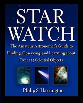 portada Star Watch: The Amateur Astronomer's Guide to Finding, Observing, and Learning About Over 125 Celestial Objects (en Inglés)