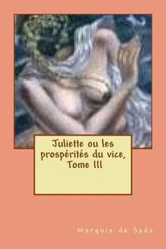 portada Juliette ou les prosperites du vice, Tome III (in French)