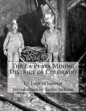 portada The La Plata Mining District of Colorado