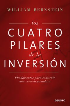 portada Los Cuatro Pilares de la Inversión: Fundamentos Para Construir una Cartera Ganadora (Sin Colección) (in Spanish)