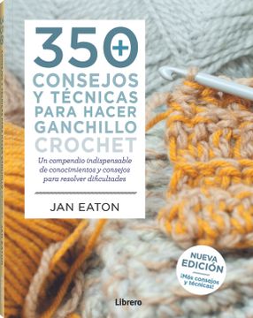 portada 350 Consejos y Tecnicas Para Hacer Ganchillo Crochet