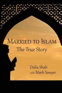 portada Married to Islam: The True Story (in English)