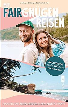 portada Mit Fairgnügen Reisen: Nachhaltig um die Welt mit Zweidiereisen (en Alemán)
