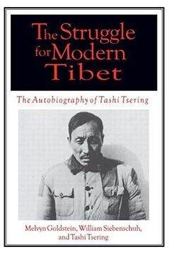 portada The Struggle for Modern Tibet: The Autobiography of Tashi Tsering 