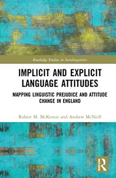 portada Implicit and Explicit Language Attitudes (Routledge Studies in Sociolinguistics) (en Inglés)