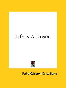 portada life is a dream (en Inglés)