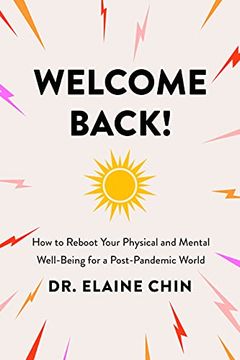 portada Welcome Back: How to Reboot Your Physical and Mental Well-Being for a Post-Pandemic World (en Inglés)