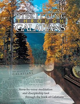 portada Discipling Through Galatians Study Guide: Verse-By-Verse Through the Book of Galatians (en Inglés)