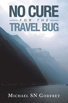 portada No Cure for the Travel bug (in English)
