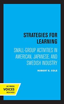 portada Strategies for Learning: Small-Group Activities in American, Japanese, and Swedish Industry 
