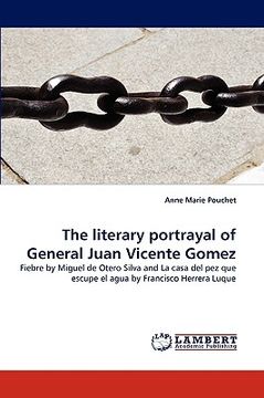 portada the literary portrayal of general juan vicente gomez (en Inglés)