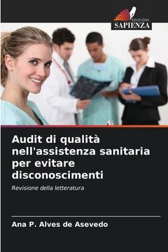 portada Audit di qualità nell'assistenza sanitaria per evitare disconoscimenti (en Italiano)