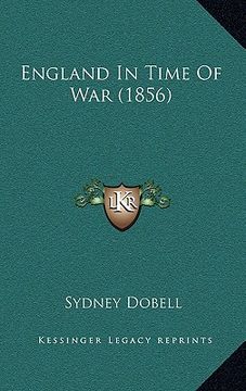 portada england in time of war (1856) (en Inglés)