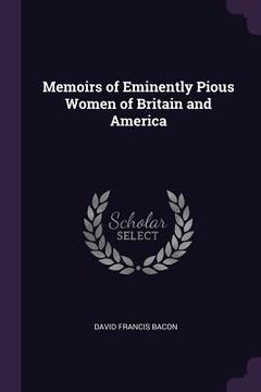 portada Memoirs of Eminently Pious Women of Britain and America