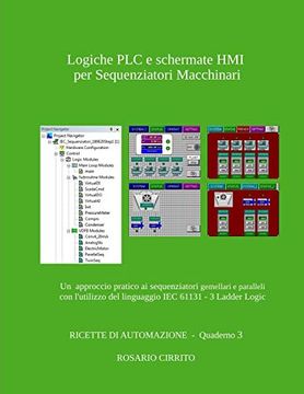 portada Logiche plc e Schermate hmi per L'Automazione dei Sequenziatori Macchinari: Un Approccio Pratico All’Automazione di Sequenziatori Gemellari e. Iec 61131 - 3 Ladd (Ricette di Automazione) 