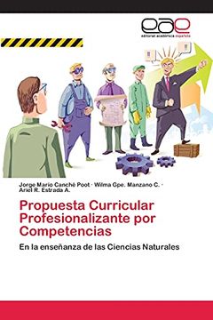 portada Propuesta Curricular Profesionalizante por Competencias: En la Enseñanza de las Ciencias Naturales