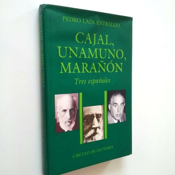 portada Cajal, Unamuno, Marañón. Tres Españoles