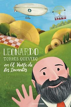 portada Leonardo Torres Quevedo en el Valle de los Inventos (in Spanish)