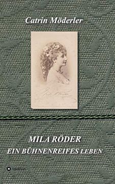 portada Mila Röder: Ein Bühnenreifes Leben 
