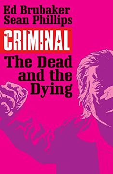 portada Criminal Volume 3: The Dead and the Dying (Criminal Tp (Image))
