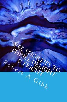 portada Wee Shorties to Thrill-Delight & Fright (in English)