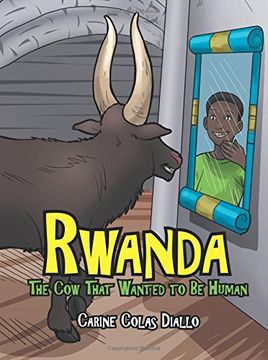 portada Rwanda: The Cow That Wanted to Be Human