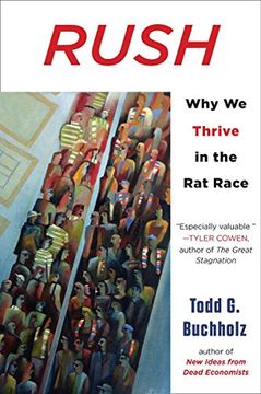 portada Rush: Why we Thrive in the rat Race (en Inglés)