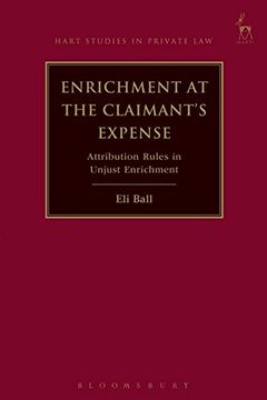 portada Enrichment at the Claimant's Expense: Attribution Rules in Unjust Enrichment (Hart Studies in Private Law)