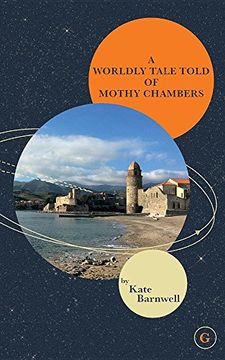 portada A WORLDLY TALE TOLD OF MOTHY CHAMBERS