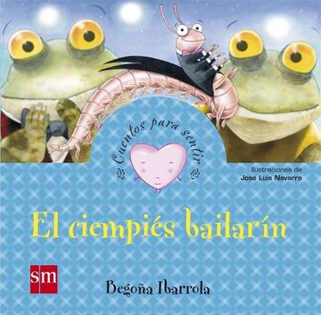 portada El Ciempies Bailarin (Cuentos Para Sentir Emociones) Gratitud (in Spanish)