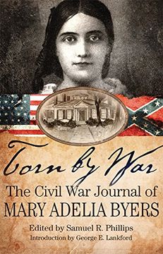 portada Torn by War: The Civil War Journal of Mary Adelia Byers