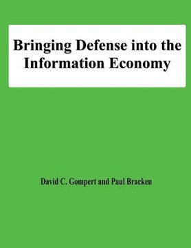 portada Bringing Defense into the Information Economy (en Inglés)