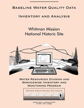 portada Baseline Water Quality Data Inventory and Analysis: Whitman Mission National Historic Site