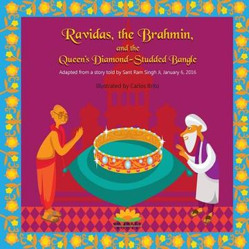 portada Ravidas, the Brahmin, and the Queen's Diamond-Studded Bangle (en Inglés)