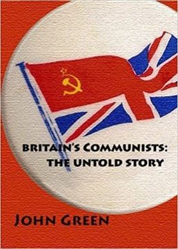 portada Britain's Communists: The Untold Story