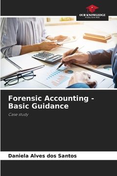 portada Forensic Accounting - Basic Guidance (en Inglés)