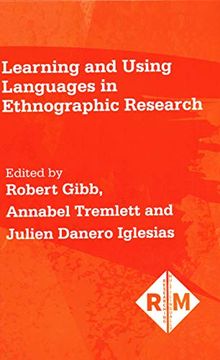 portada Learning and Using Languages in Ethnographic Research: 2 (Researching Multilingually) (en Inglés)