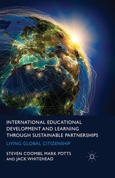portada International Educational Development and Learning Through Sustainable Partnerships: Living Global Citizenship (en Inglés)