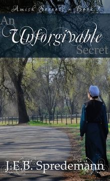 portada Unforgivable Secret (Amish Secrets #1) (en Inglés)