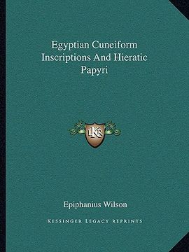 portada egyptian cuneiform inscriptions and hieratic papyri (en Inglés)