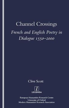 portada Channel Crossings: French and English Poetry in Dialogue 1550-2000 (en Inglés)