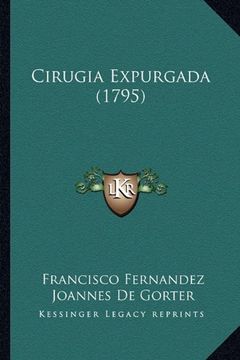 portada Cirugia Expurgada (1795) Cirugia Expurgada (1795)