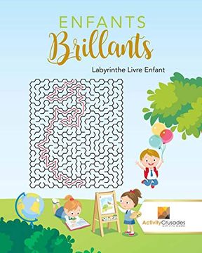 portada Enfants Brillants: Labyrinthe Livre Enfant (en Francés)