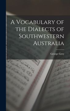 portada A Vocabulary of the Dialects of Southwestern Australia (en Inglés)