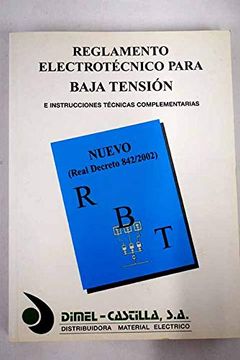portada reglamento electrotécnico para baja tensión. incluye instrucciones técnicas complementarias (in Spanish)