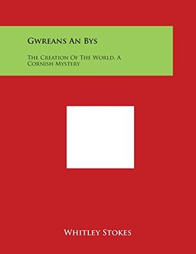 portada Gwreans An Bys: The Creation Of The World, A Cornish Mystery