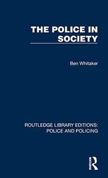 portada The Police in Society (Routledge Library Editions: Police and Policing) (en Inglés)