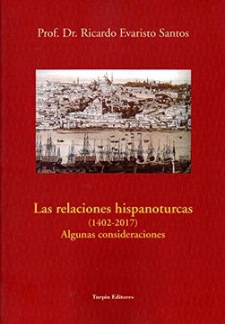 portada Relaciones Hispanoturcas,Las (1402-2017). Algunas Consideraciones