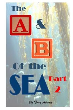 portada The A & B of the Sea Part 2 (en Inglés)